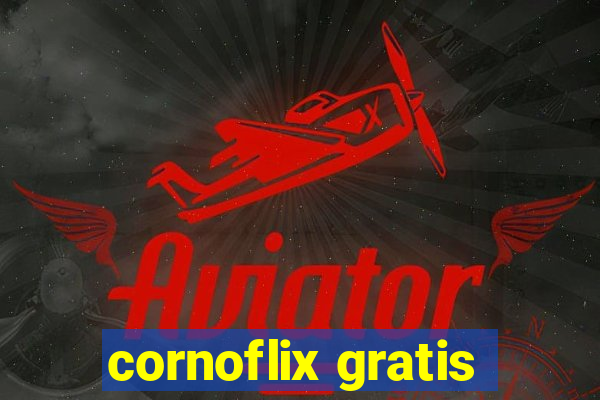 cornoflix gratis